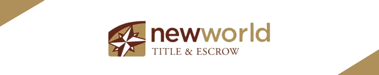 NEW WORLD TITLE AND ESCROW NEW WORLD TITLE AND ESCROW