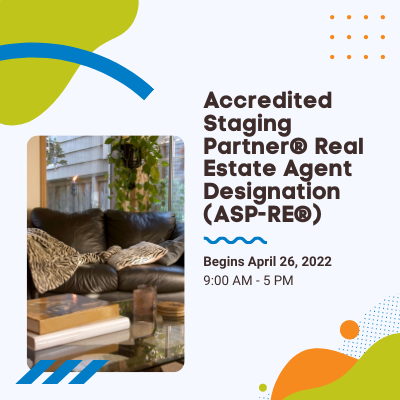 Accredited Staging Partner® Real Estate Agent Designation (ASP-RE®)