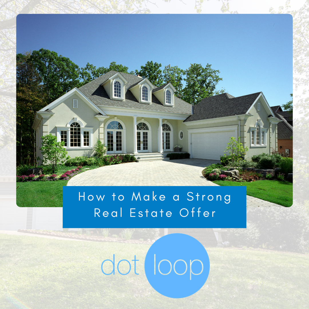 How to Make a Strong Real Estate Offer