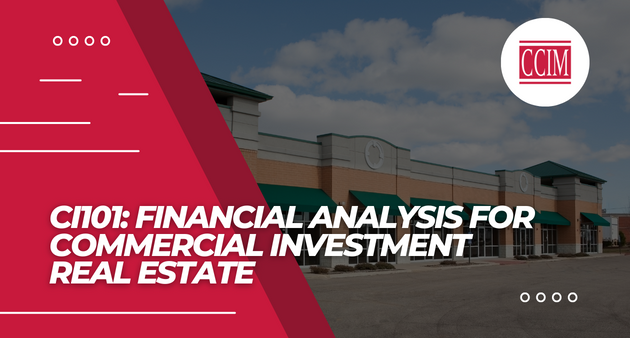 CCIM - CI101 Financial Analysis for Commercial Investment Real Estate (1)
