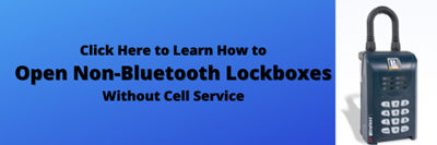 Click Here to Learn How to Open Non-Bluetooth Lockboxes Without Cell Service