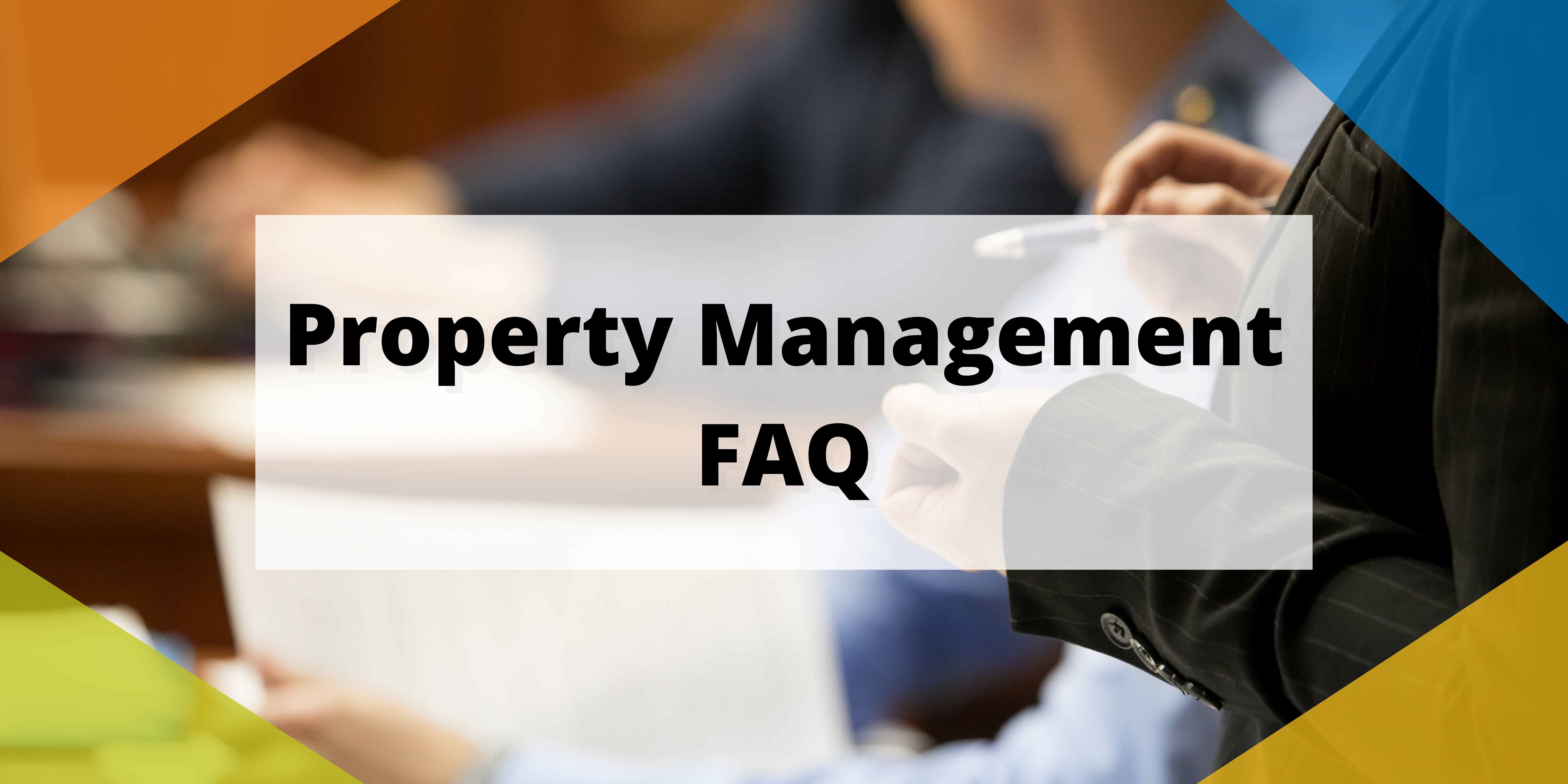 Property Management FAQ 