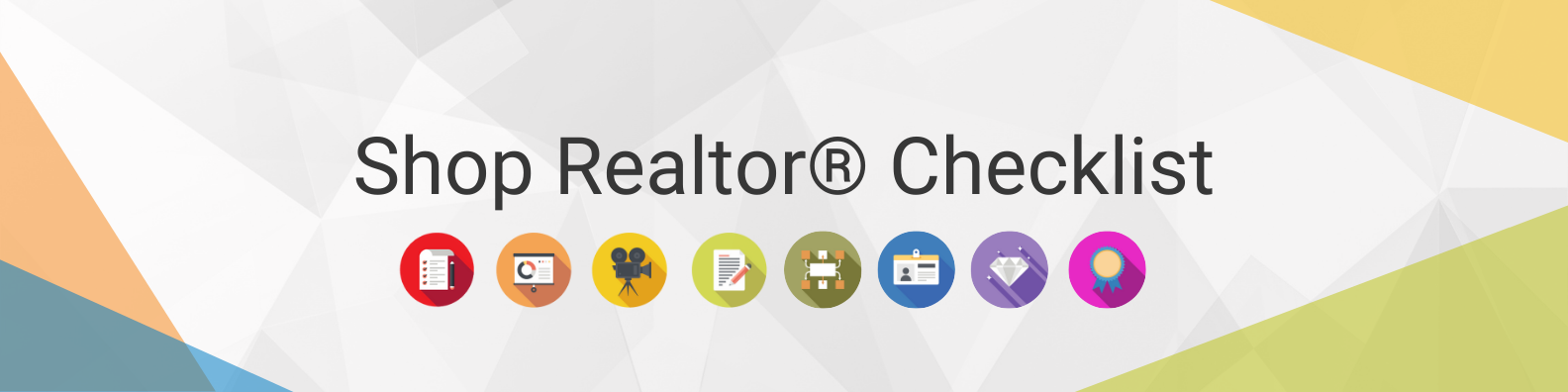 Shop Realtor® Checklist Shop Realtor® Checklist