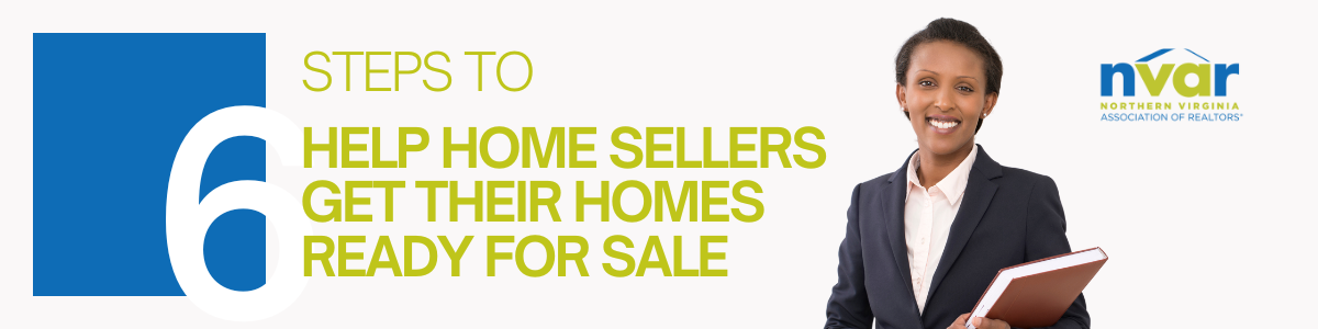 Six Tips for Realtors® to Help Home Sellers Get Their Homes Ready for Sale - Image