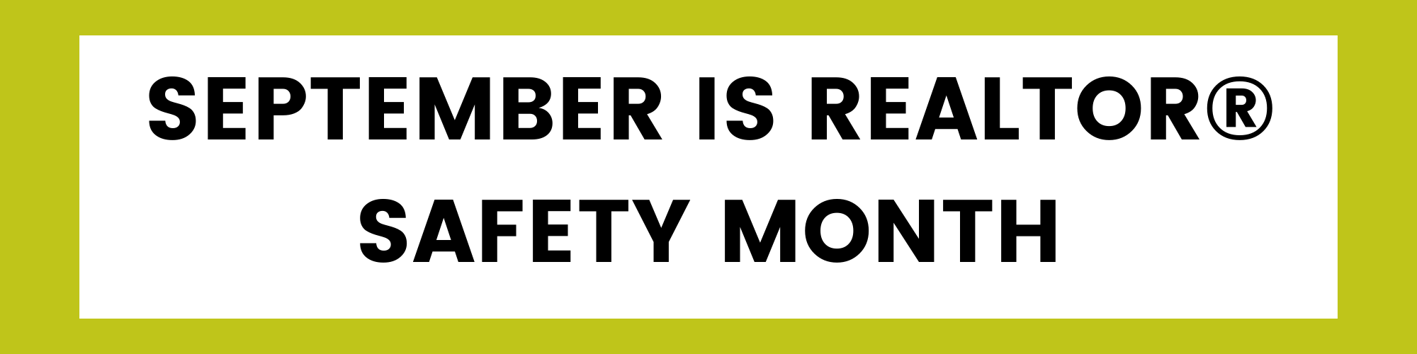 September is Realtor® Safety Month - Image