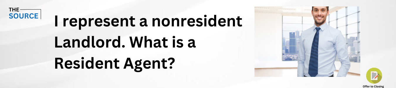 Legal Hotline Question of the Month: I represent a nonresident Landlord. What is a Resident Agent? - Image