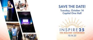 Collage of event photos with people, stage, and banners. "Inspire 25: The Realtor Experience" noted. Save the date: October 14, Capital One Hall.