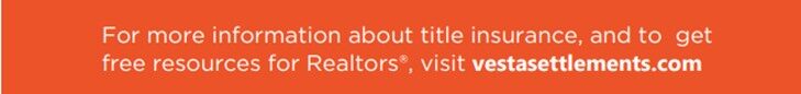 Orange banner with white text promoting title insurance and free realtor resources, directing visitors to vestasettlements.com for more details.