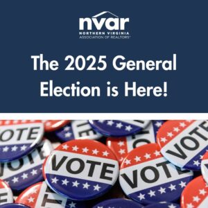 Blue and red "VOTE" buttons stacked; text reads "The 2025 General Election is Here!" by Northern Virginia Association of Realtors.