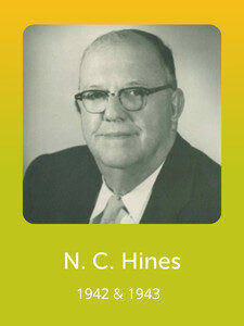A sepia-toned portrait of a person wearing glasses and a suit. Text below reads "N. C. Hines, 1942 & 1943" on a yellow background.